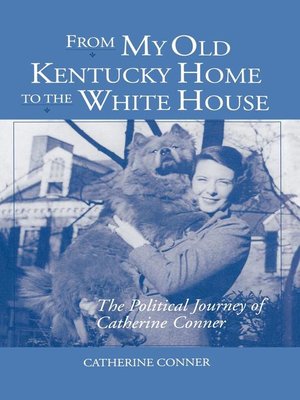 cover image of From My Old Kentucky Home to the White House